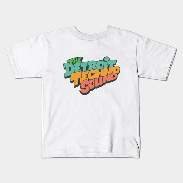 The Detroit Techno Sound  - Awesome Detroit Techno Typography Kids T-Shirt by Boogosh